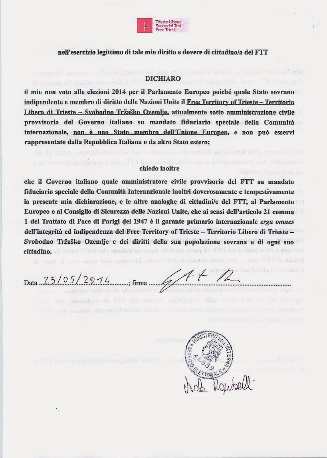Dichiarazione di non voto presentata al seggio da Roberto Giurastante nell'ambito della campagna di Trieste Libera "No Election Day". Il modulo spiega perché le elezioni europee non possono essere svolte nell'attuale Territorio Libero di Trieste.