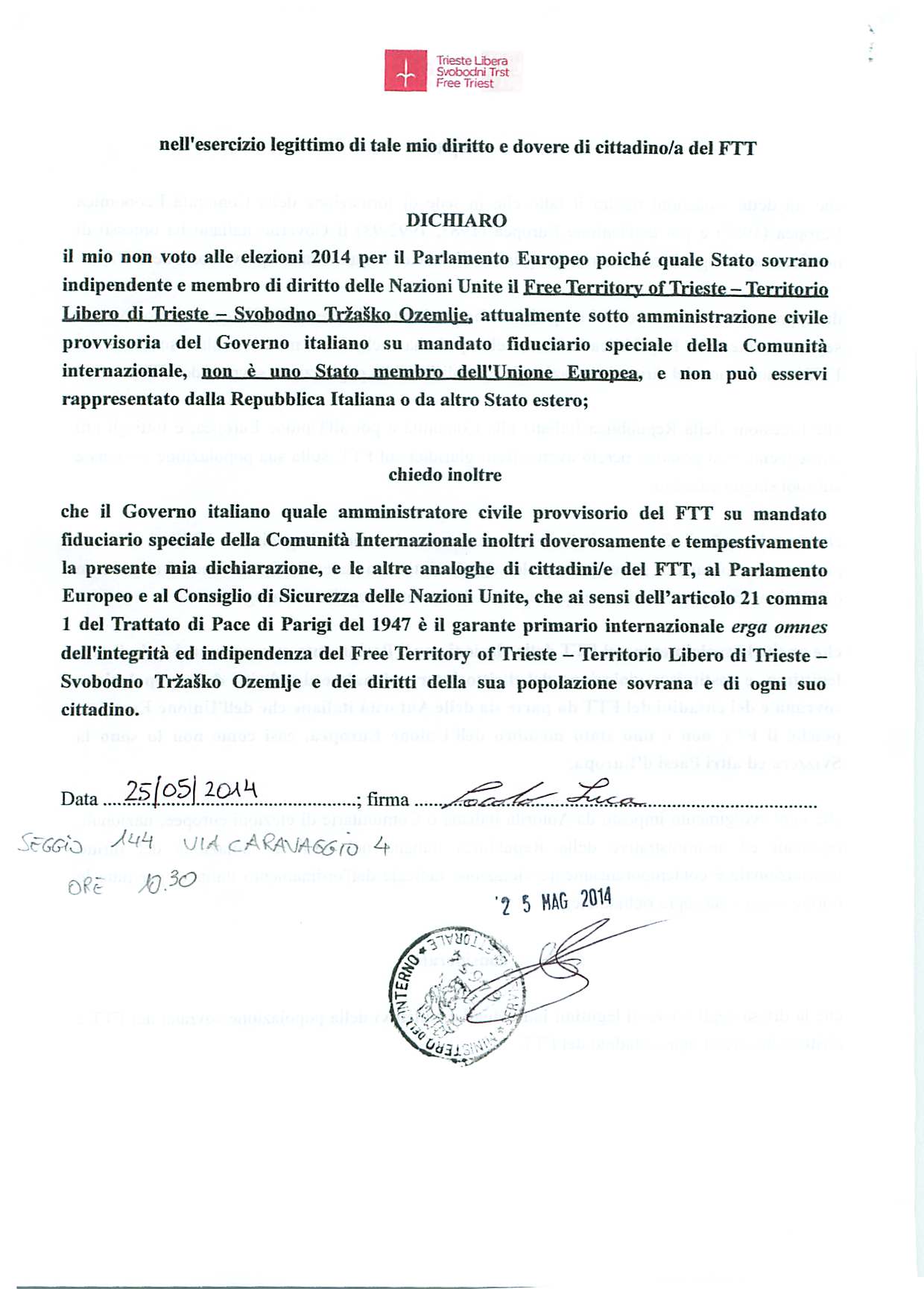 AGGIORNAMENTO: il 19 ottobre 2014 il Presidente del Parlamento Europeo ha risposto a Trieste Libera in merito alla convocazione delle elezioni europee nel TLT.