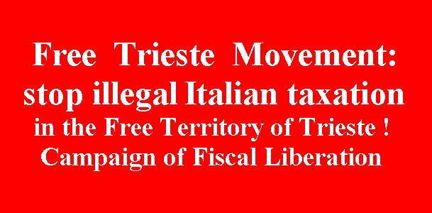 Stop illegal Italian taxes: the beginning of the fiscal liberation of the Free Territory of Trieste