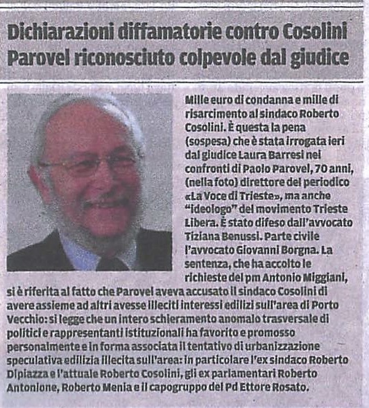 Article from local newspaper "Il Piccolo" regarding journalist Parovel's conviction for criticizing then-Mayor Cosolini. Article from local newspaper "Il Piccolo" regarding journalist Parovel's conviction for criticizing then-Mayor Cosolini.