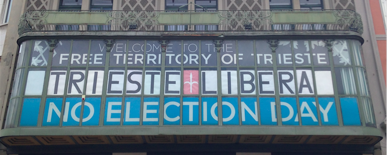 Banners promoting Free Trieste's No Election Day campaign. Free Trieste is not a political party, it does not run in elections, and it does not endorse parties, lists, candidates, or ideologies.